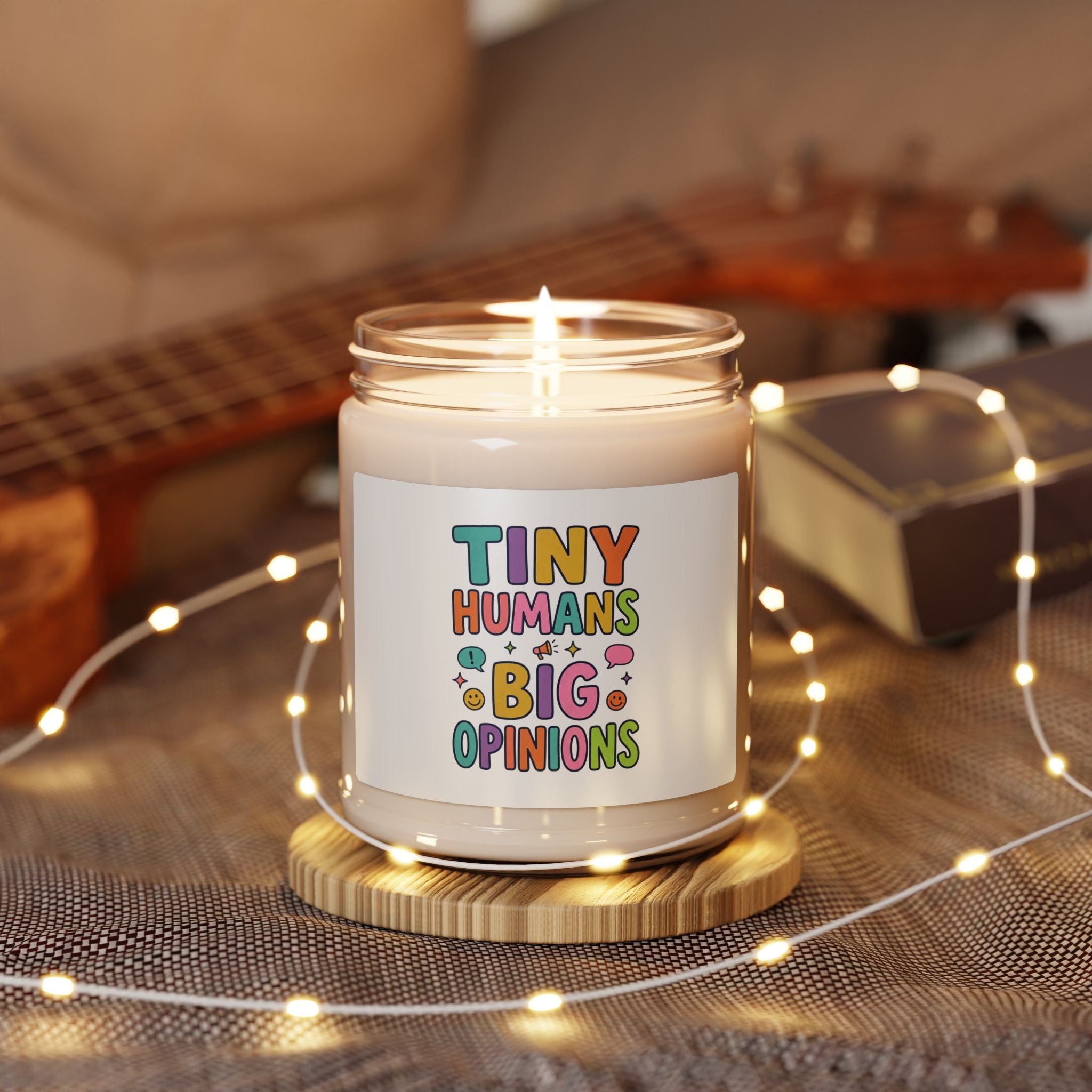 Tiny Humans Big Opinions Candle | Teacher Identity, Silly Goose Humor
