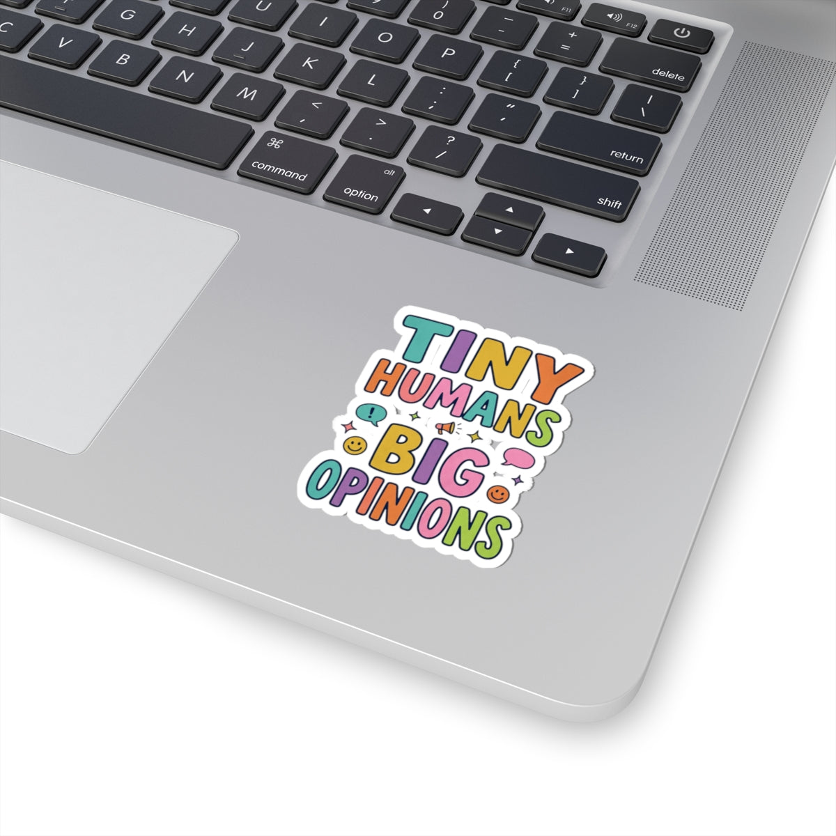 Tiny Humans Big Opinions Sticker | Teacher Identity, Silly Goose Aesthetic
