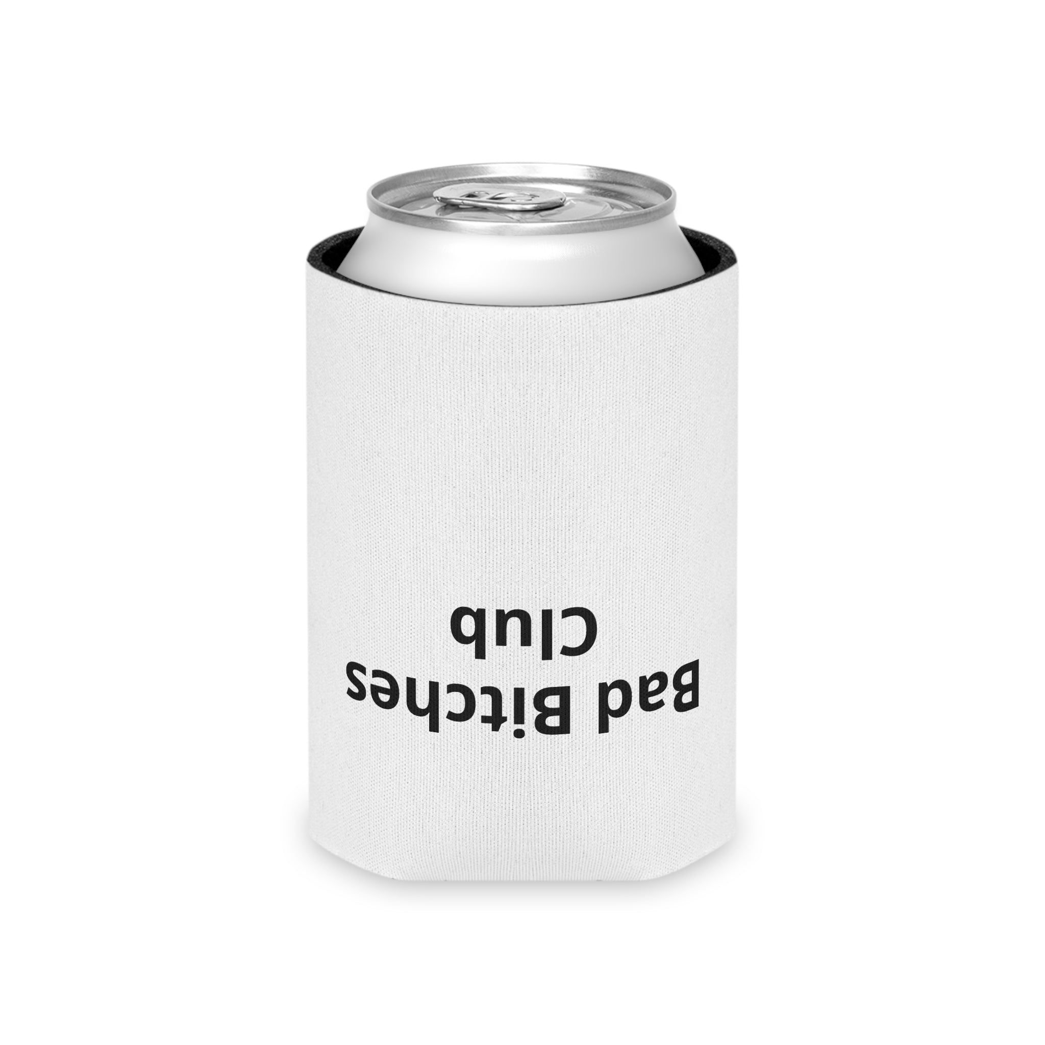 Can Cooler — Be A Bad Bitch