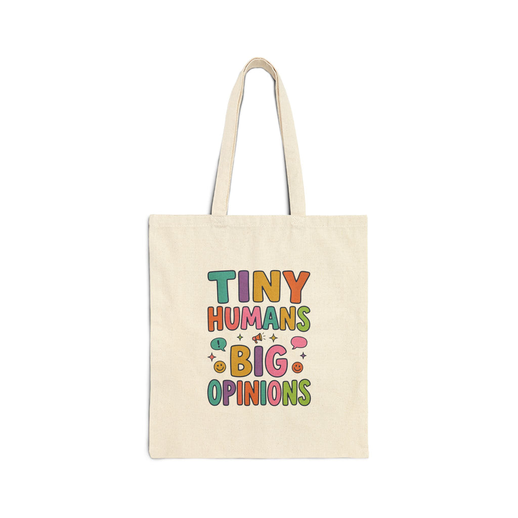 Tiny Humans Big Opinions Tote | Teacher Identity, Silly Goose Aesthetic