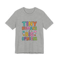 Tiny Humans Big Opinions T-Shirt | Teacher Humor, Silly Goose Aesthetic