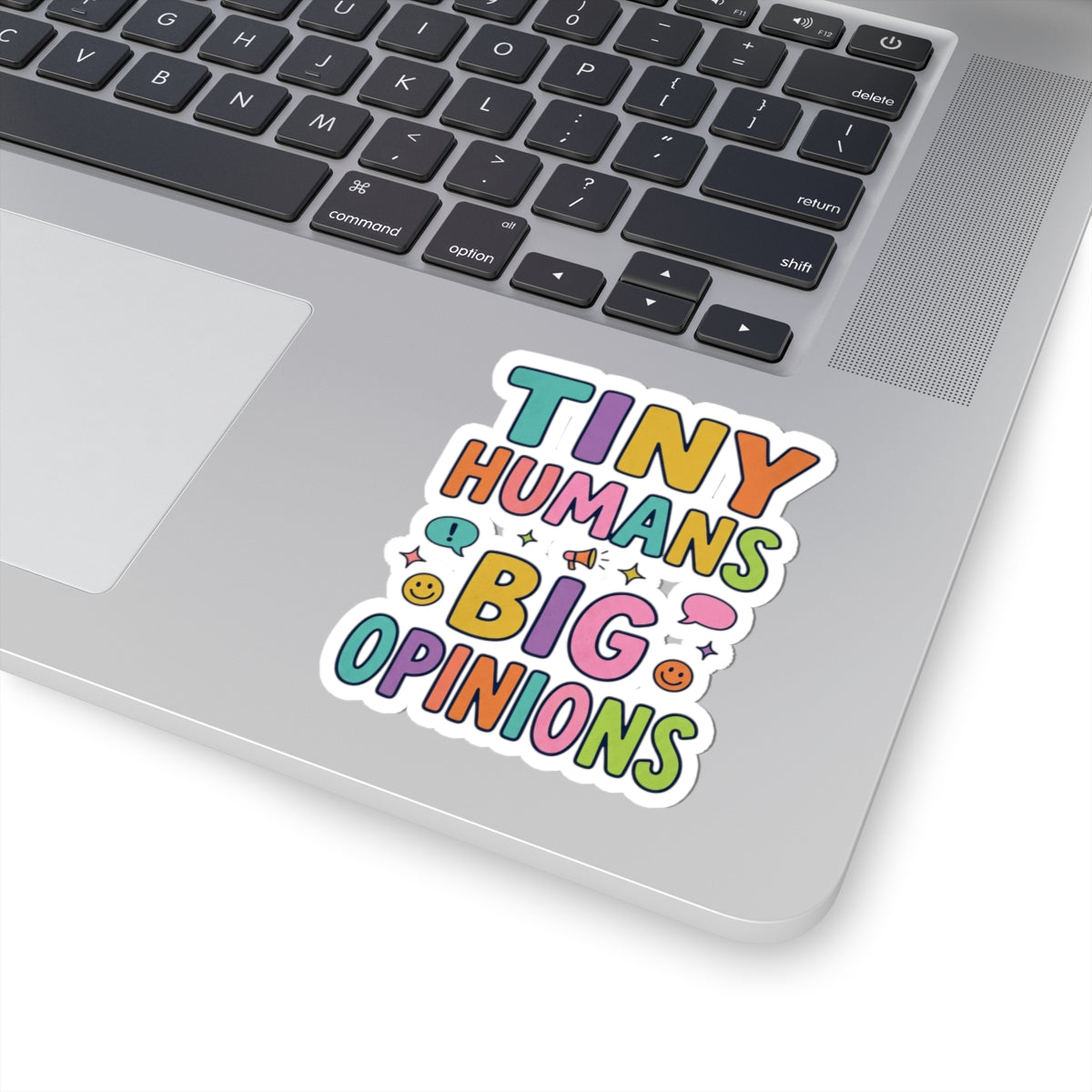 Tiny Humans Big Opinions Sticker | Teacher Identity, Silly Goose Aesthetic