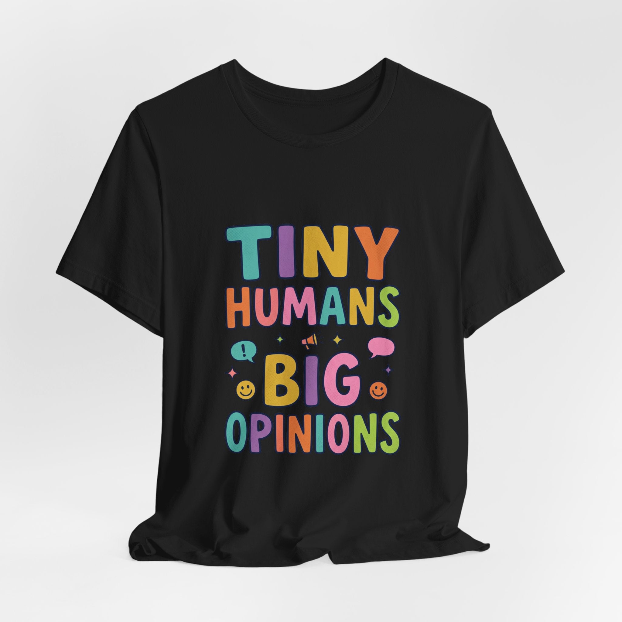 Tiny Humans Big Opinions T-Shirt | Teacher Humor, Silly Goose Aesthetic