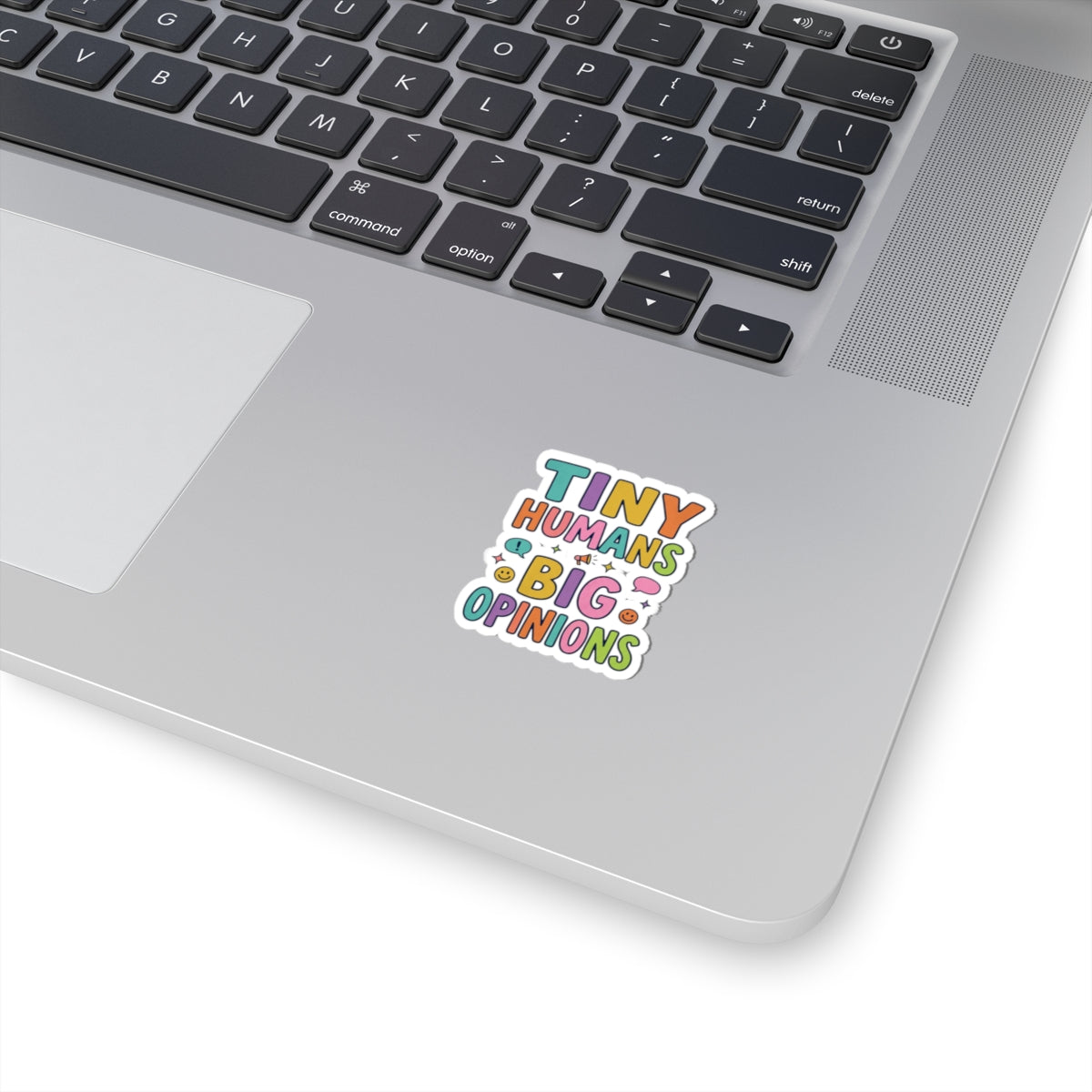 Tiny Humans Big Opinions Sticker | Teacher Identity, Silly Goose Aesthetic