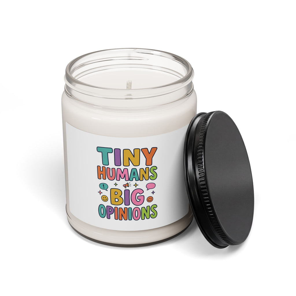 Tiny Humans Big Opinions Candle | Teacher Identity, Silly Goose Humor