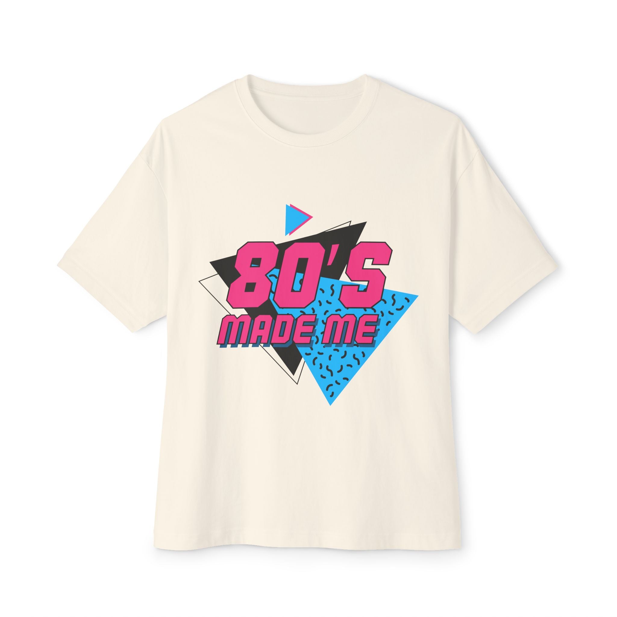 80's Made Me Tee